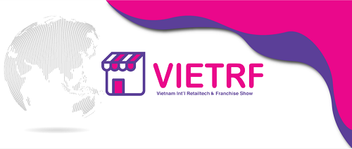 TP.HCM: Triển lãm Quốc tế Công nghệ cửa hàng & Nhượng quyền thương hiệu (VIETRF) sẽ diễn ra vào tháng 11/2020