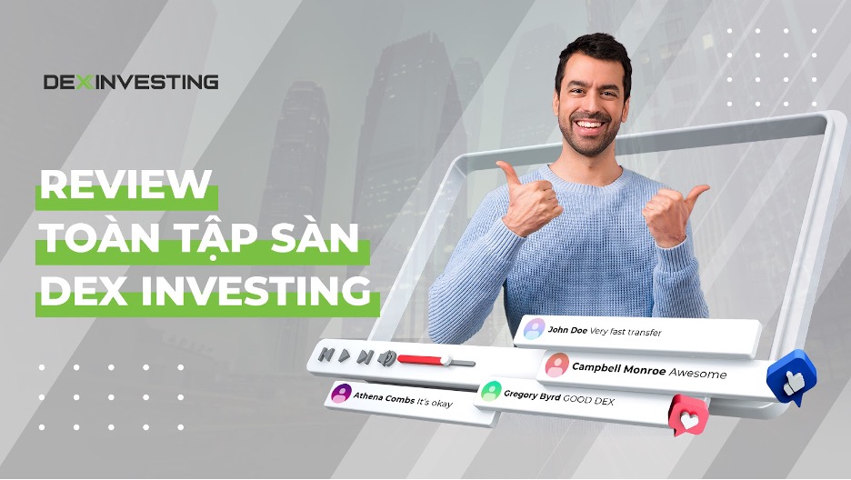 Review toàn tập sàn Dex Investing 2023