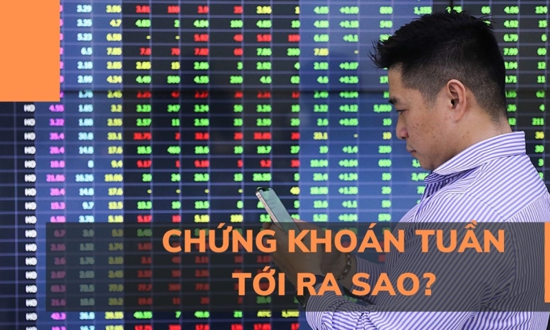 Chứng khoán tuần tới đi lùi?